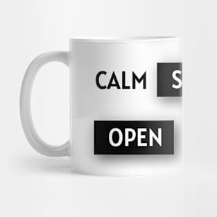 Calm seas, open mind. Mug